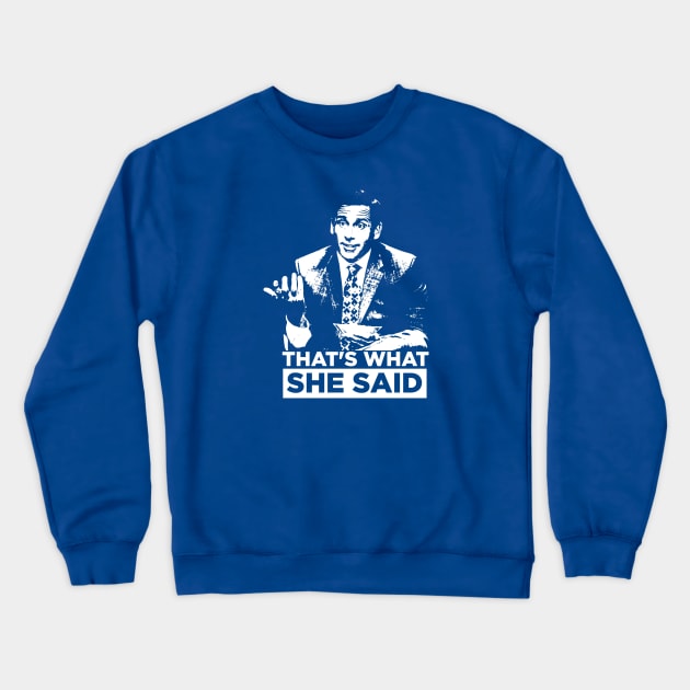 The Office Quote Crewneck Sweatshirt by Printnation